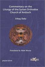 Saka, I: Commentary on the Liturgy of the Syrian Orthodox Ch