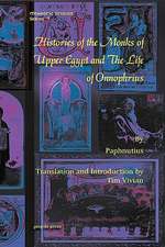 Histories of the Monks of Upper Egypt and the Life of Onnophrius: Selected Papers Presented to the Western Pacific Rim Patristics Society