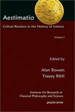 Aestimatio: Critical Reviews in the History of Science (Volu