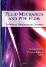 Fluid Mechanics and Pipe Flow