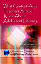 What Content-Area Teachers Should Know About Adolescent Literacy