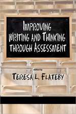 Improving Writing and Thinking Through Assessment