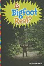 Is Bigfoot Real?