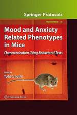 Mood and Anxiety Related Phenotypes in Mice: Characterization Using Behavioral Tests