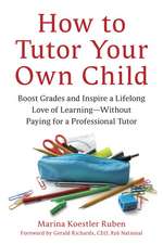 How to Tutor Your Own Child