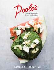 Poole's: Recipes and Stories from a Modern Diner