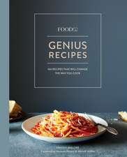 Food52 Genius Recipes: Genius Recipes