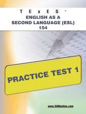 Texes English as a Second Language (ESL) 154 Practice Test 1