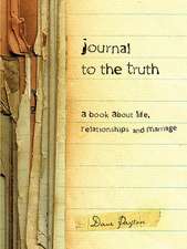 Journal to the Truth