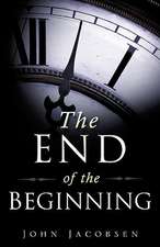 The End of the Beginning: Chosen by God