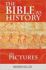 The Bible as History in Pictures