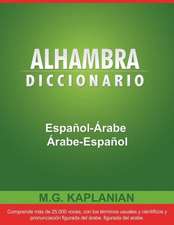 Alhambra Diccionario Espanol-Arabe/Arabe-Espanol