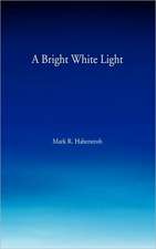 A Bright White Light