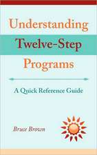 Understanding Twelve-Step Programs