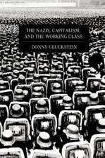 The Nazis, Capitalism And The Working Class