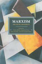 Marxism And Social Movements: Historical Materialism, Volume 46