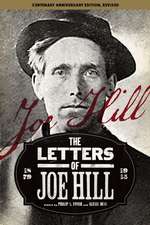 The Letters Of Joe Hill: Centenary Anniversary Edition, Revised