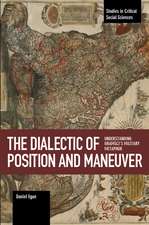 The Dialectic Of Position And Maneuver