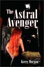 The Astral Avenger