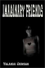 Jackson, Y: Imaginary Friends