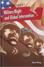 Military Might and Global Intervention