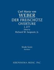 Der Freischutz Overture, J.277