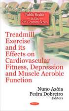 Treadmill Exercise and Its Effects on Cardiovascular Fitness, Depression and Muscle Aerobic Function