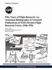 Fifty Years of Flight Research: An Annotated Bibliography of Technical Publications of NASA Dryden Flight Research Center, 1946-1996