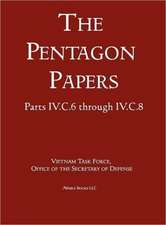 United States - Vietnam Relations 1945 - 1967 (the Pentagon Papers) (Volume 5)