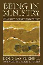 Being in Ministry: Honestly, Openly, and Deeply