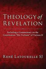 Theology of Revelation: Including a Commentary on the Constitution Dei Verbum of Vatican II