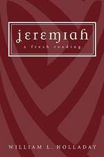 Jeremiah: A Fresh Reading