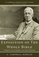 An Exposition of the Whole Bible: Chapter by Chapter in One Volume