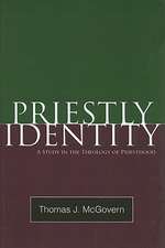 Priestly Identity: A Study in the Theology of Priesthood