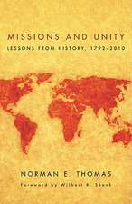 Missions and Unity: Lessons from History, 1792-2010