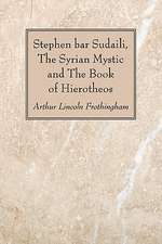 Stephen Bar Sudaili, the Syrian Mystic and the Book of Hierotheos