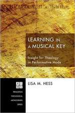 Learning in a Musical Key: Insight for Theology in Performative Mode