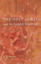 The Holy Spirit and the Gospel Tradition