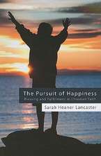 The Pursuit of Happiness: Blessing and Fulfillment in Christian Faith