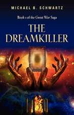 The Dreamkiller: Book One of the Great War Saga