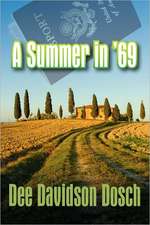 Dosch, D: Summer in '69