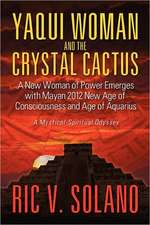 Yaqui Woman and the Crystal Cactus