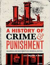 A History of Crime and Punishment: Readings and Documents in Criminal Justice