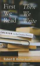 First We Read, Then We Write: Emerson on the Creative Process