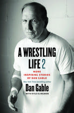 A Wrestling Life 2