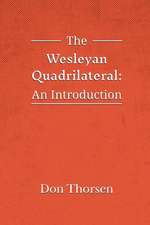 The Wesleyan Quadrilateral: An Introduction