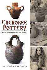 Cherokee Pottery: From the Hands of Our Elders