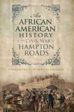 An African American History of the Civil War in Hampton Roads