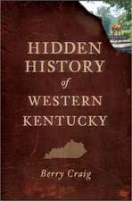 Hidden History of Western Kentucky