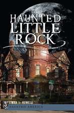 Haunted Little Rock